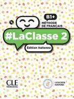 LaClasse - Niveau B2 - Version numérique élève - Livre de l'élève