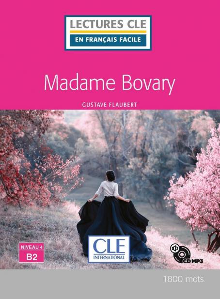 Mme Bovary - Niveau 4/B2 - Lecture CLE en français facile - Livre + CD