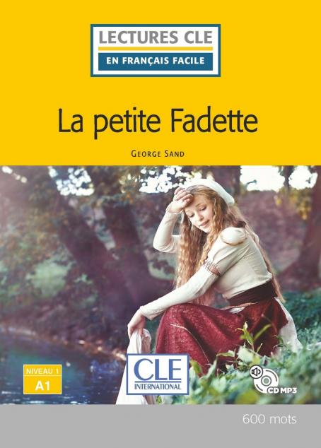 La petite Fadette - Niveau 1/A1 - Lecture CLE en français facile - Livre + CD