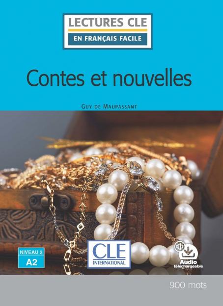 Contes et nouvelles - Niveau 2/A2 - Lecture CLE en français facile - Livre + Audio téléchargeable