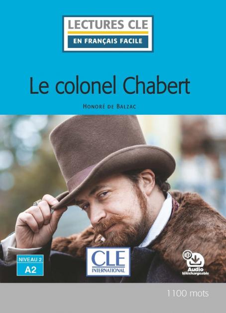 Le colonel Chabert - Niveau 2/A2 - Lecture CLE en français facile - Livre + Audio téléchargeable