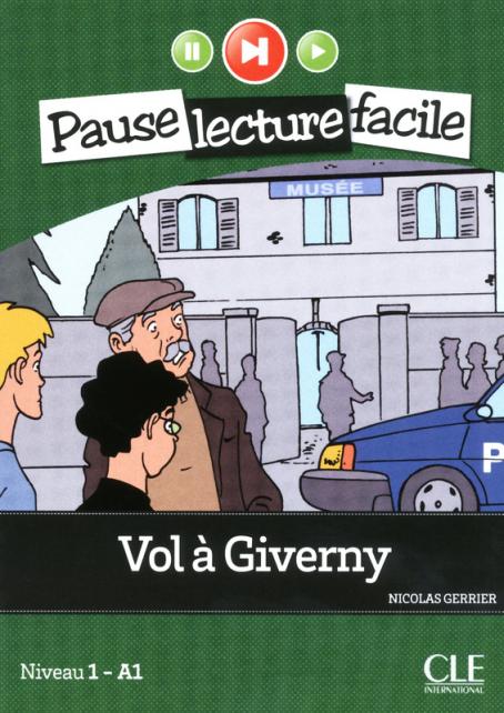 Vol à Giverny - Niveau 1 (A1) - Pause lecture facile - Livre + CD