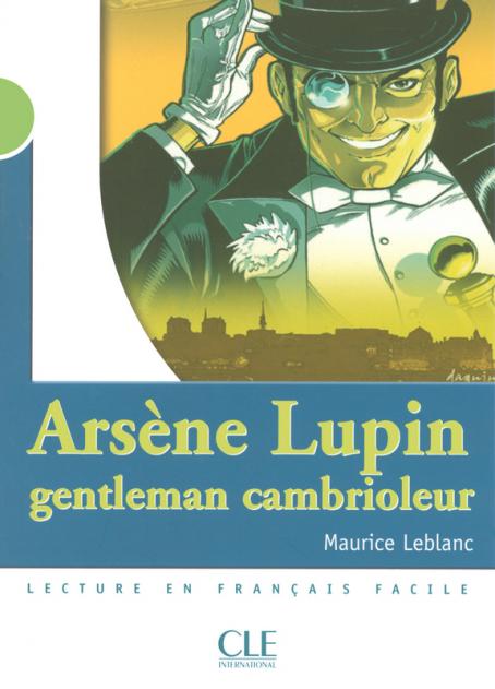 Arsène Lupin Livre Ordre De Lecture Arsène Lupin, gentleman cambrioleur - Niveau 2 - Lecture Mise en scène