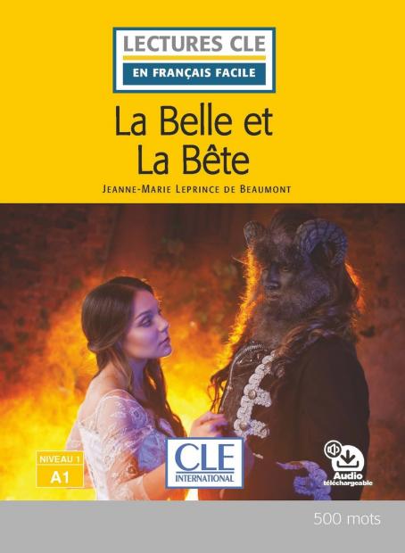 La Belle et la bête - Niveau 1/A1 - Lecture CLE en français facile - Livre + Audio téléchargeable