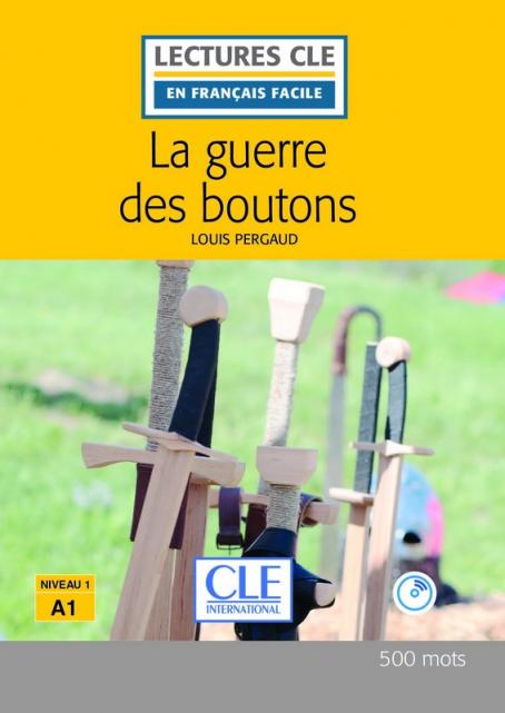 La guerre des boutons - Niveau 1/A1 - Lecture CLE en français facile – Livre + CD 