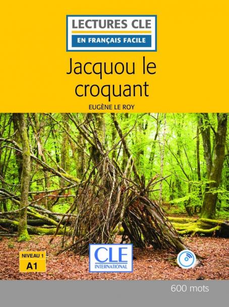 Jacquou le croquant - Niveau 1/A1 - Lecture CLE en français facile - Livre + CD 