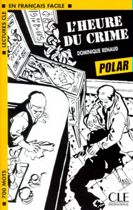 L'heure du crime - Niveau 1 - Polar - Livre 
