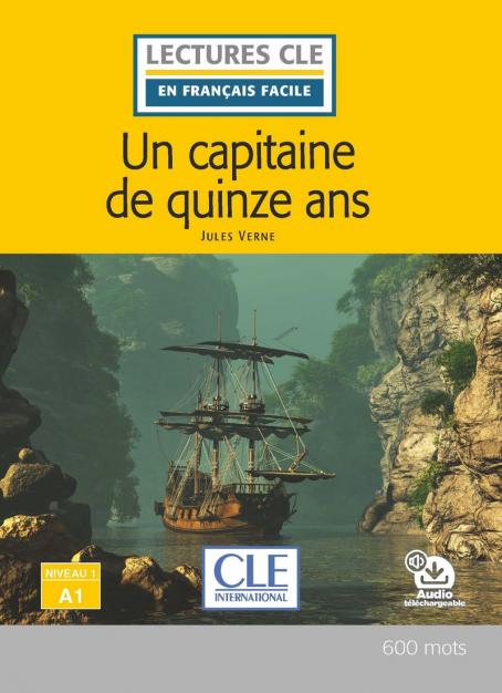 Un capitaine de 15 ans - Niveau 1/A1 - Lecture CLE en français facile - Livre + Audio téléchargeable