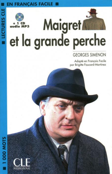 Maigret et la grande perche - Niveau 2/A2 - Lecture CLE en français facile - Livre + CD