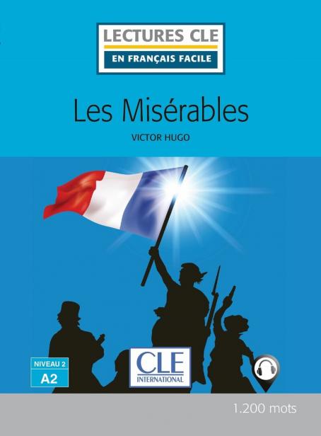 Les misérables - Niveau 2/A2 - Lecture CLE en français facile - Livre +  Audio téléchargeable - Livre