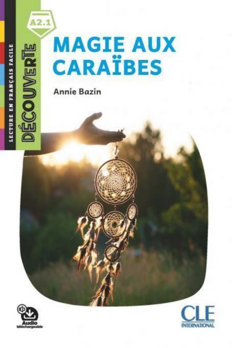 Magie aux Caraibes - Niveau A2.1 - Lecture Découverte - Ebook