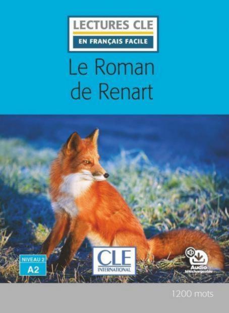 Le roman de Renart - Niveau 2/A2 - Lecture CLE en français facile - Ebook