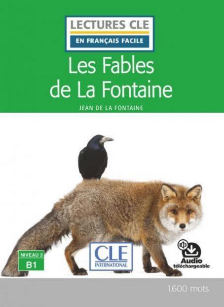 Les fables de la Fontaine - Niveau 3/B1 - Lecture CLE en français facile - Ebook