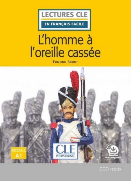 L'homme à l'oreille cassée - Niveau 1/A1 - Lecture CLE en français facile - Ebook