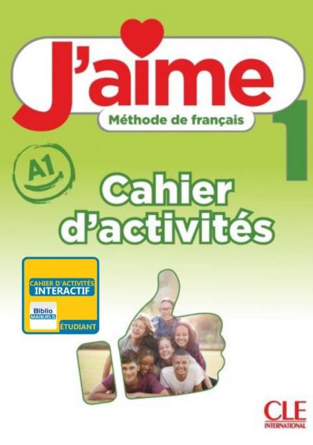 J'aime 1 - Niveau A1 - Version numérique élève - Cahier d'activités 