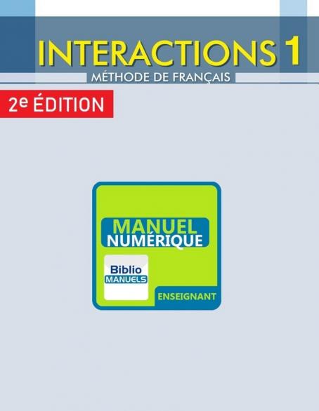 Interactions 1 - Niveau A1.1 - Version numérique enseignant