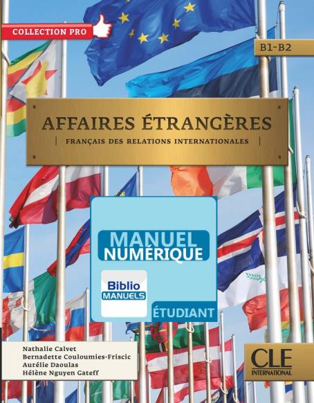 Affaires étrangères - Niveaux B1/B2 - Version numérique élève - Livre de l'élève