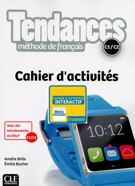 Tendances - Niveaux C1/C2 - Version numérique élève - Cahier d'activités