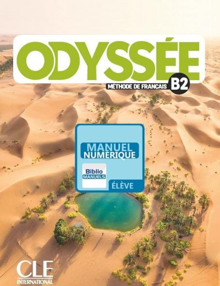 Odyssée - Niveau B2 - Version numérique élève - Livre de l'élève