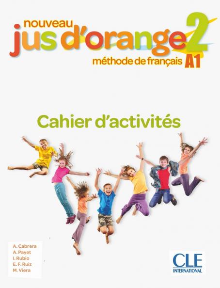 Nouveau Jus d'orange 2 - Niveau A1 - Cahier d'activités