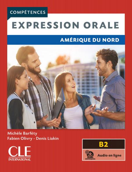 Expression orale - Amérique du Nord - Niveau B2 - Livre + audio en ligne