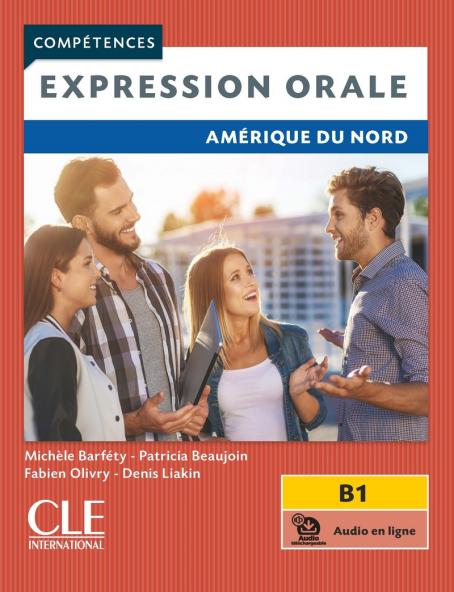Expression orale - Amérique du Nord -  Niveau B1 - Livre + audio en ligne