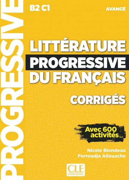 Littérature progressive du français - Niveau avancé (B2/C1) - Corrigés