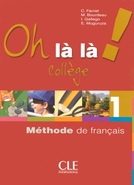 Oh là là! Collège - Niveau 1 - Livre de l'élève + Cahier d’activités