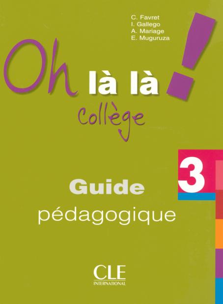 Oh là là! Collège - Niveau 3 - Guide pédagogique 