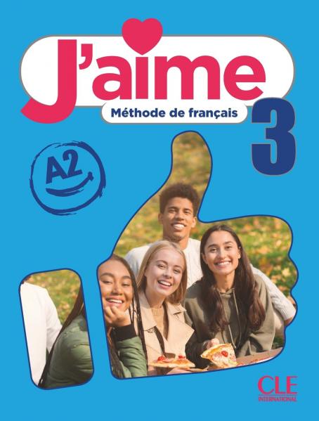 J'aime 3 - Niveau A2 - Livre de l'élève