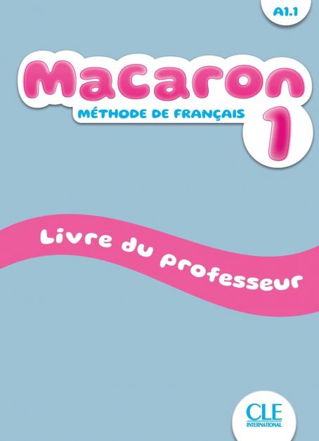 Macaron - Niveau A1.1 - Guide pédagogique 