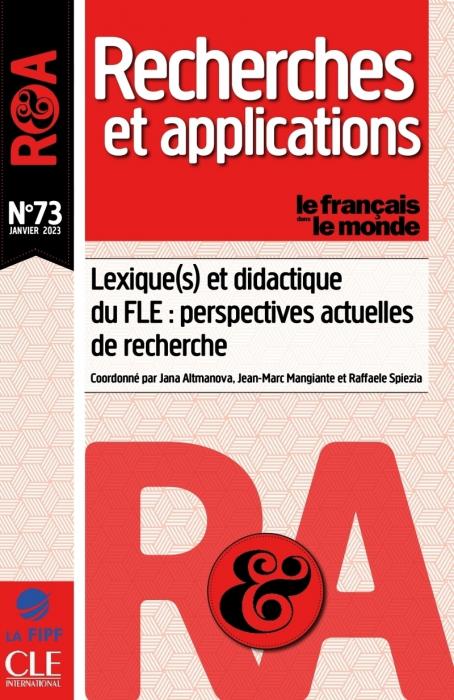 Lexique(s) et didactique du FLE : perspectives actuelles de recherche - R&A n°73 - Janvier 2023 