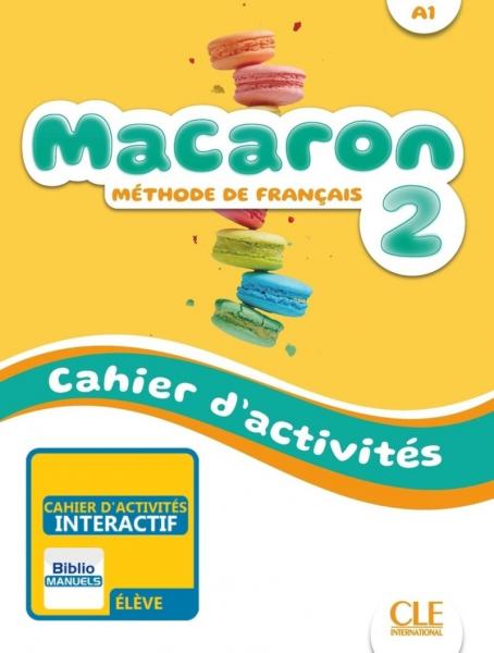 Macaron 2 - Niveau A1 - Version numérique élève -  Cahier d'activités