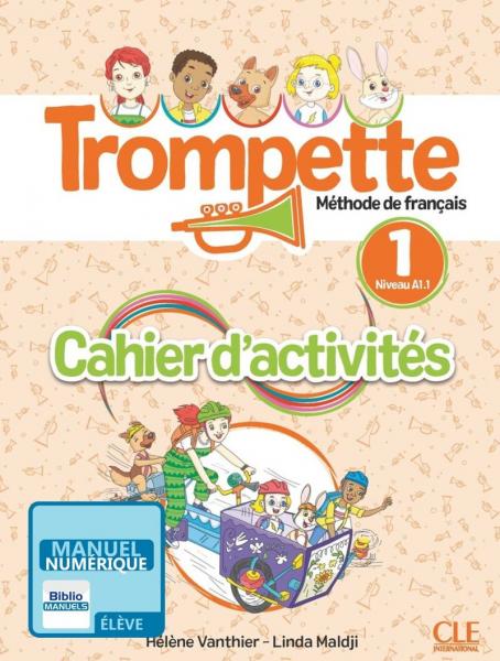 Trompette 1 - Niveau A1.1 - Version numérique élève - Cahier d'activités 