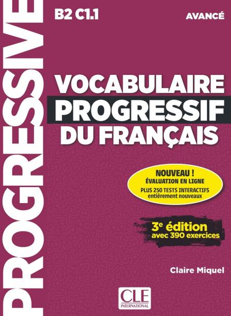 Vocabulaire progressif du français - Niveau avancé (B2/C1) - Livre + Appli-web + Audio téléchargeable