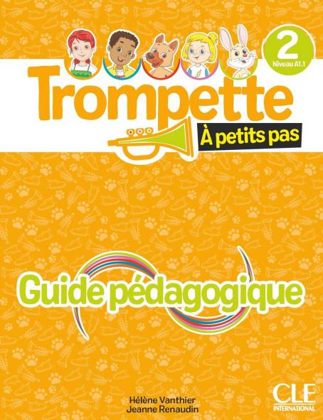 Trompette à petits pas 2 - Niveau A1.1 - Guide pédagogique