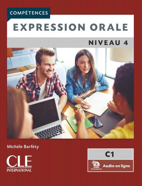 Expression orale 4 - Niveau C1- Livre + Audio téléchargeable en ligne
