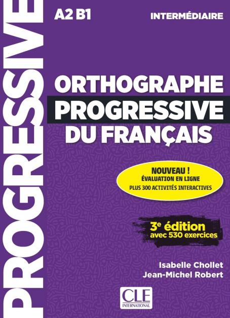 Orthographe progressive du français - Niveau intermédiaire (A2/B1) - Livre + Appli-web + Audio en ligne