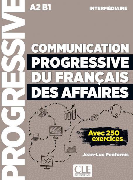  Communication progressive du français des affaires - Niveau intermédiaire (A2/B1) - Livre + Audio en ligne