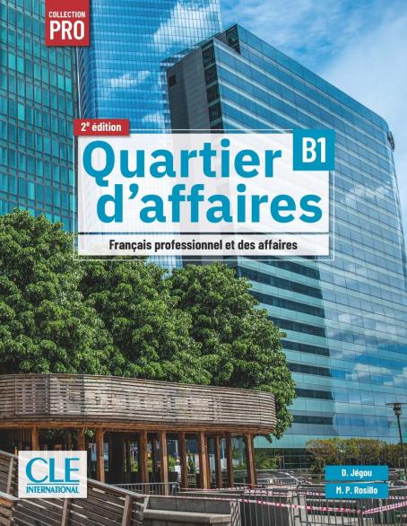 Quartier d'affaires - Niveau B1 - Livre de l'élève - 2ème édition
