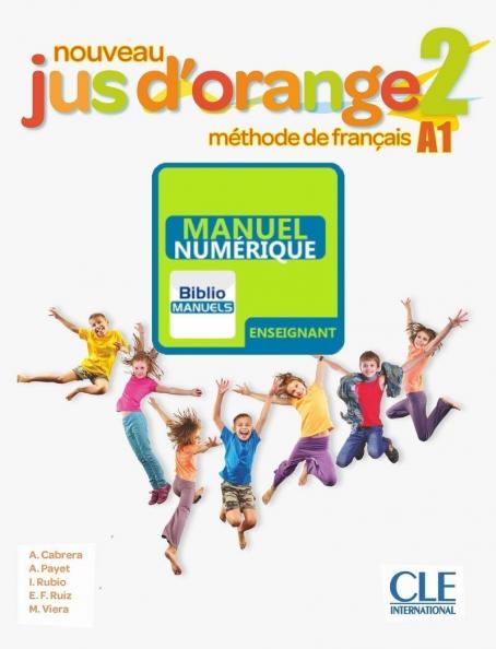 Nouveau Jus d'orange 2 - Niveau A1 - Version numérique enseignant 