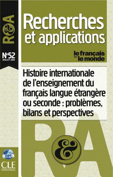 Histoire internationale de l'enseignement du FLE - R&A n°52 - Juillet 2012