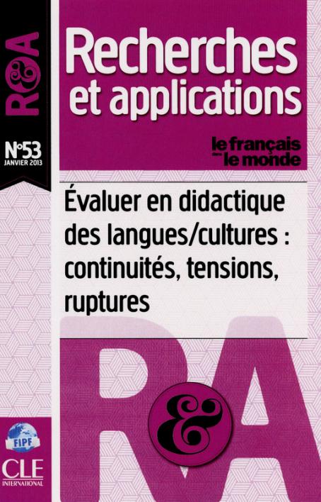 Évaluer en didactique des langues/cultures : continuités, tensions, ruptures - R&A n°53  - Janvier 2013