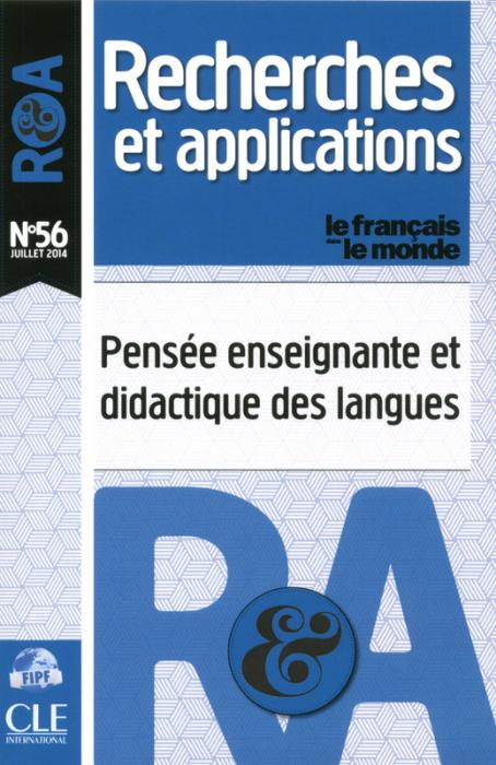 Pensée enseignante et didactique des langues - R&A n°56 - Juillet 2014