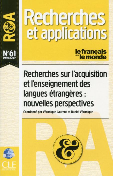 Les recherches sur l'acquisition et l'enseignement des langues étrangères : nouvelles perspectives - R&A n°61 - Janvier 2017 - Livre 
