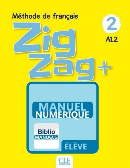 Zigzag + 2 - Niveau A1.2 - Version numérique élève - Livre de l