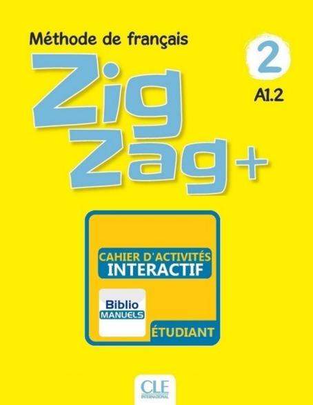 Zigzag + 2 - Niveau A1.2 - Version numérique élève - Cahier d'activités 
