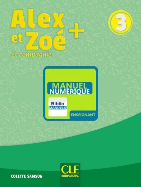 Alex et Zoé + 3 - Niveau A2 - Version numérique enseignant 