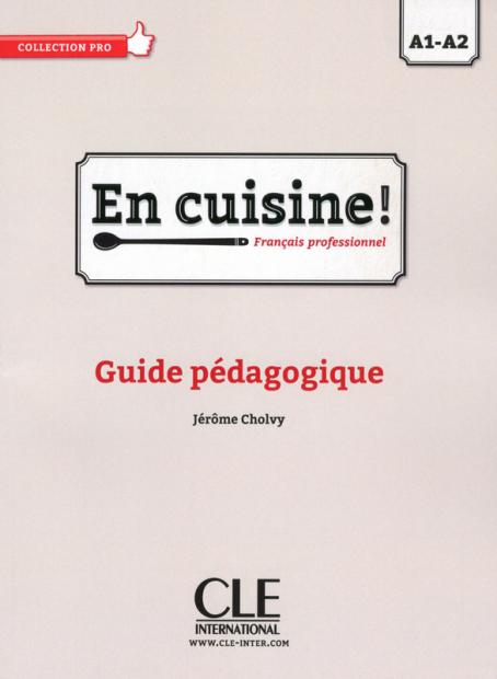 En cuisine! - Niveau A1/A2 - Guide pédagogique - Ebook 
