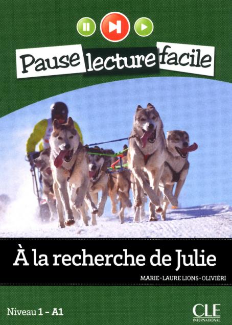 A la recherche de Julie - Niveau 1 (A1) - Pause lecture facile - Ebook